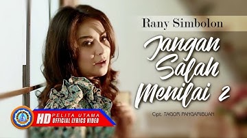 Rany Simbolon - JANGAN SALAH MENILAI 2 | Lagu Pop Indonesia Terpopuler 2022 (Official Lyrics Video)