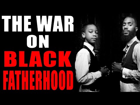 The War on Black Fatherhood