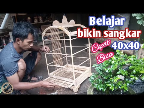 cara membuat sangkar burung 40x40#hafidzkayu