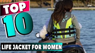 Best Women Life Jacket In 2023 - Top 10 New Women Life Jacket Review