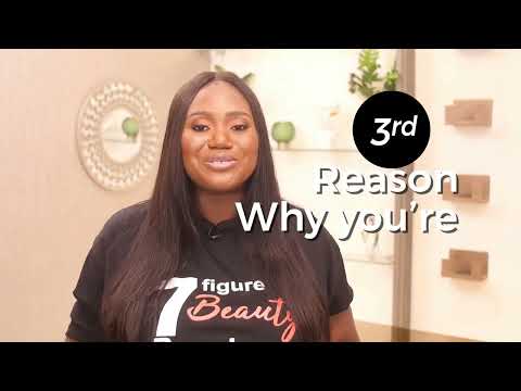 3 reasons you're not making 6 to 7 figures in your Beauty Business | Ep 3