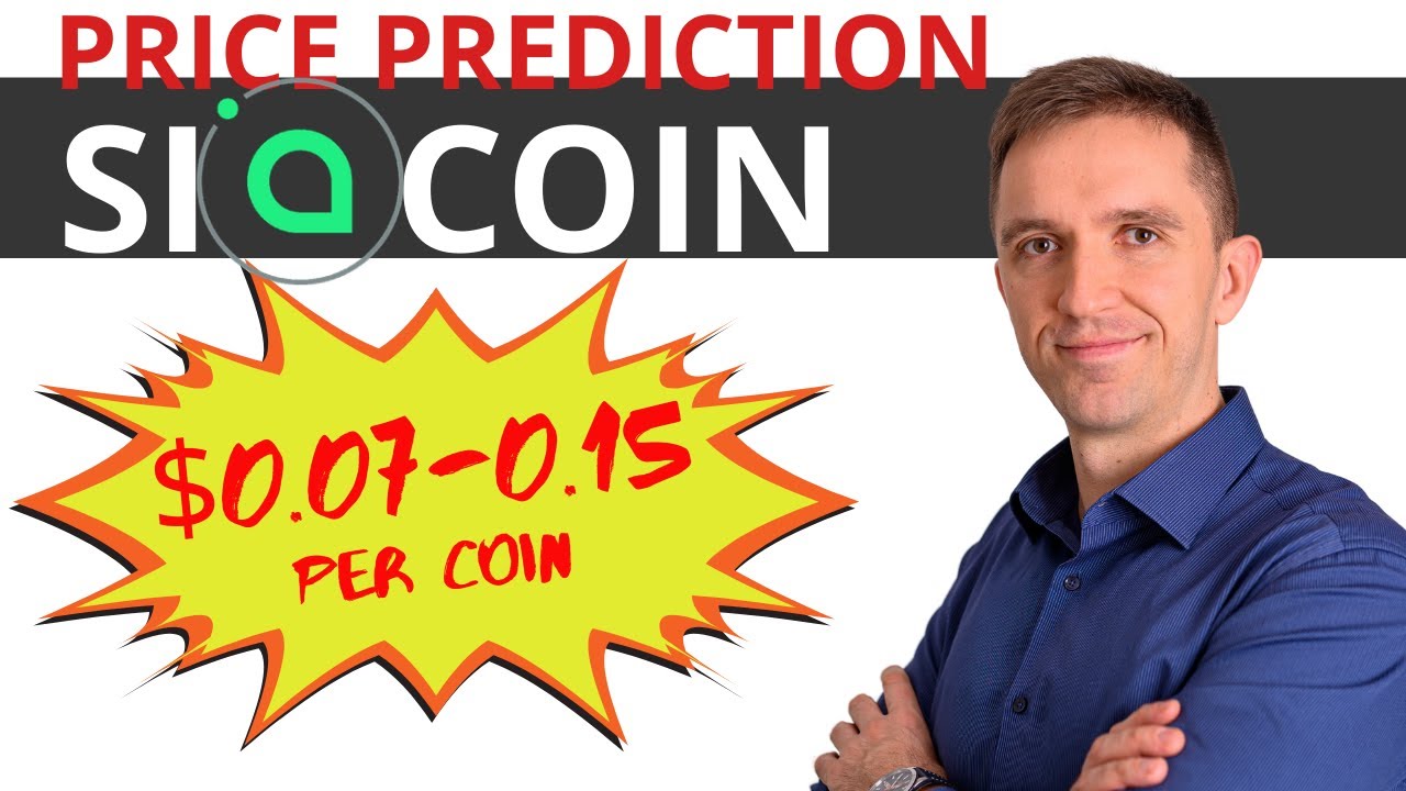 Siacoin Price Prediction 2021 🚀 [REALISTIC TARGETS | $0.07 - $0.15]