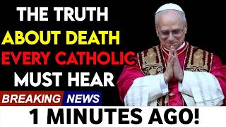 Pope Leo XIV Reveals God’s Message About Death — The Truth Every Catholic Needs to Hear