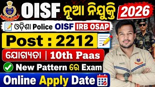 OISF Constable New Vacancy 2026 Post 2212 OISF Constable Rule Change Details OISF New Recruitment !!