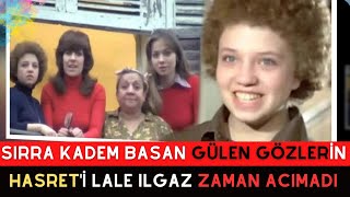 Sondakika!! 'Gülen Gözler'in 'Hasret'i Lale Ilgaz'ın SON HALİ ŞAŞIRTIYOR!