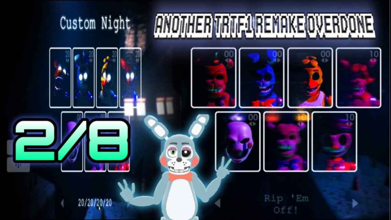 Overdone Customs Another TRTF1 Remake Overdone | Custom Nights 2/8 completando | muy ...