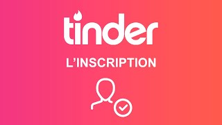 Inscription Tinder : comment s'inscrire sur Tinder gratuitement screenshot 5