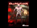 Killing Floor Soundtrack - Connections