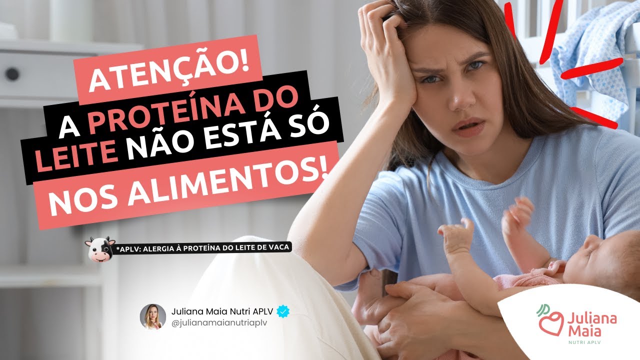 Atenção! A proteína do leite não está só nos alimentos!