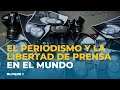 El periodismo y la libertad de prensa en el mundo | NG Internacionales | Bloque 1