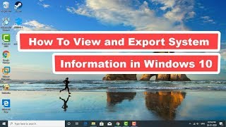 Information How to View and Export System Information in Windows 10 Update