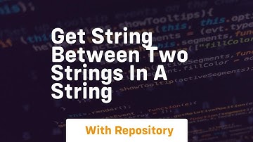 get string between two strings in a string