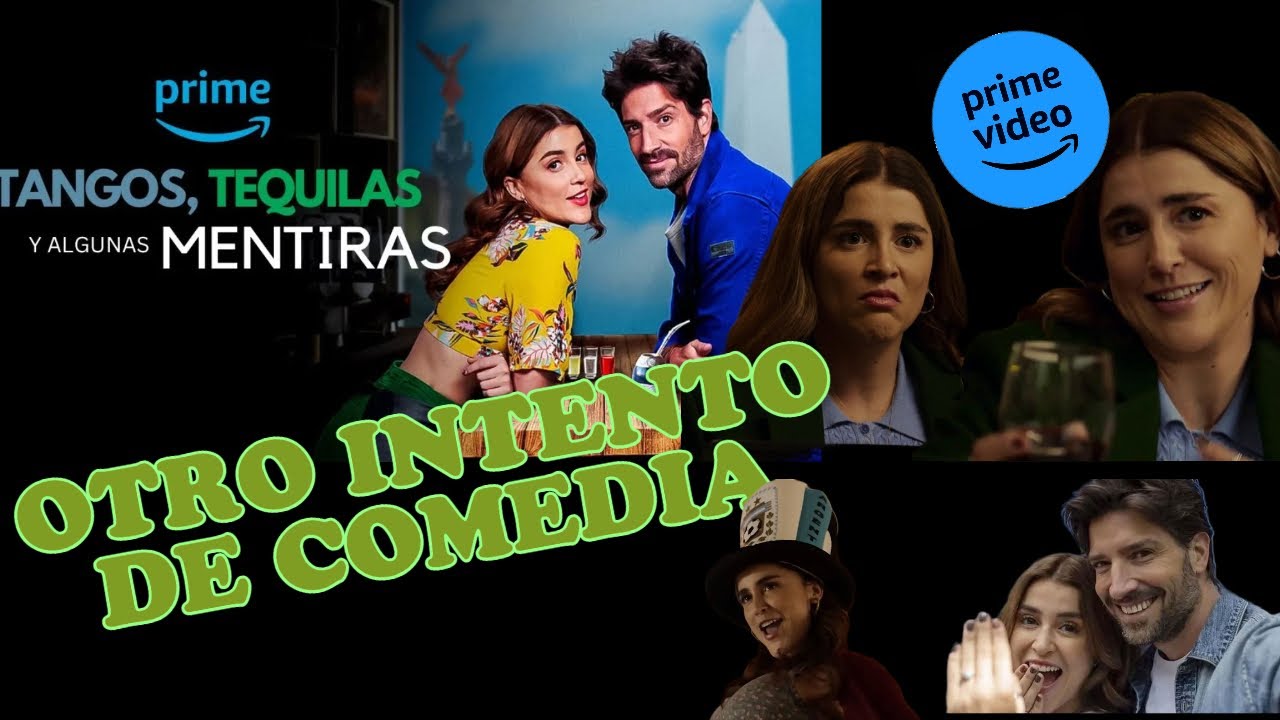 RESEÑA Y CRITICA TANGOS,TEQUILA Y ALGUNAS MENTIRAS NUEVA PELICULA DE
