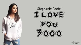 Stephanie Poetri - I Love You 3000 | Lirik dan Terjemahan