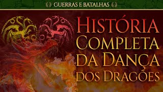 A História Completa da Dança dos Dragões | House of the Dragon