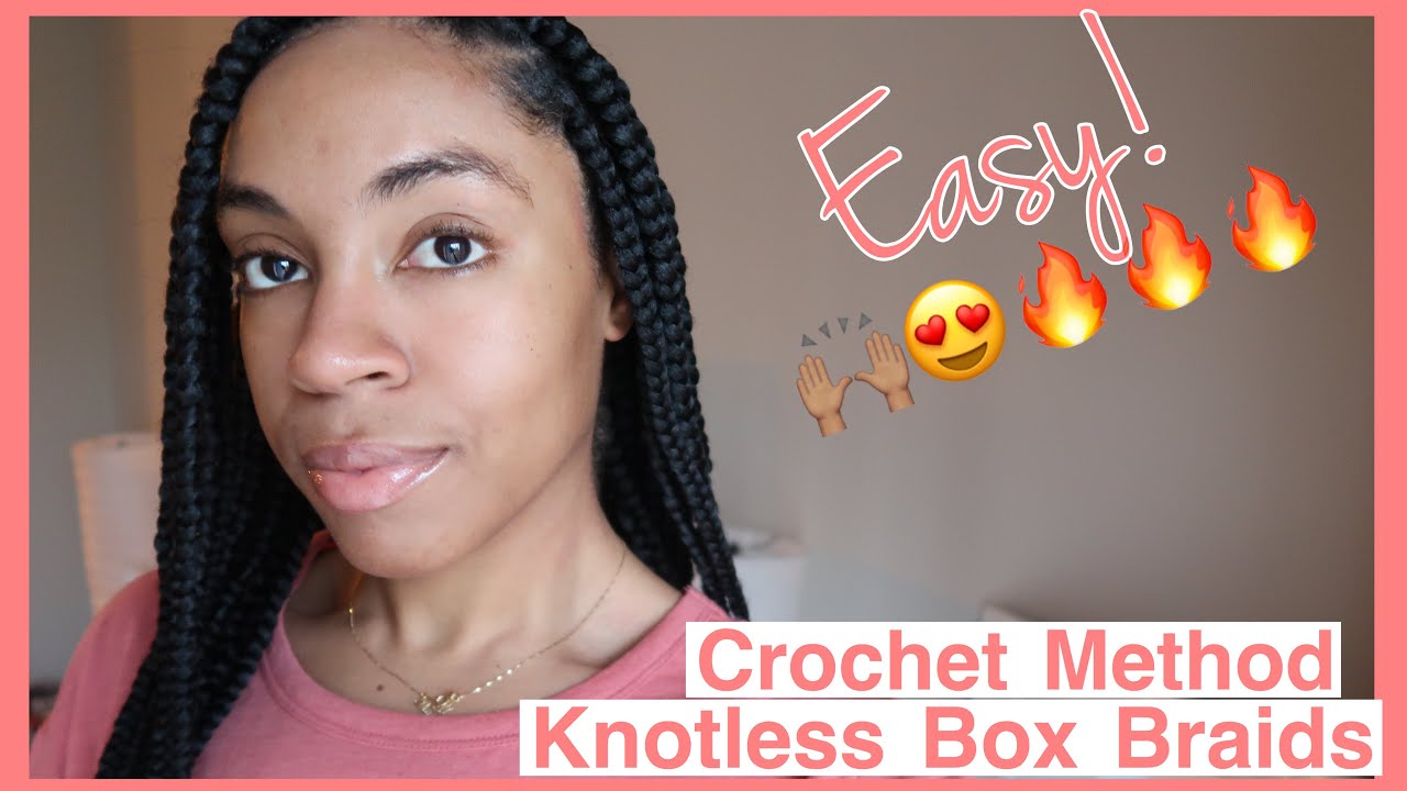Crochet Knotless Box Braids *VERY EASY & Beginner friendly* YouTube