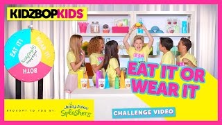 kidz bop kids – the eat it or wear it challenge with juicy juice splashers
