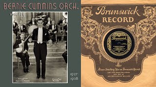 1927, Bernie Cummins Orch. Out-O-Town Gal, There&#39;s Somebody New, Where The Cot-Cot-Cotton Grows, HD