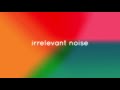 Zakr  irrelevant noise official audio