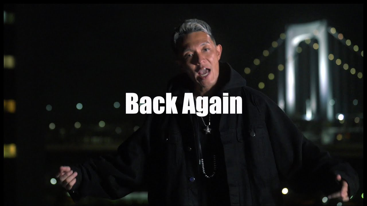 BACK AGAIN（公式Music Video） - YouTube