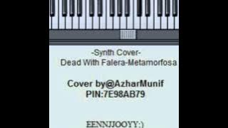 -=Synth Cover=- DEAD WITH FALERA - METAMORFOSA