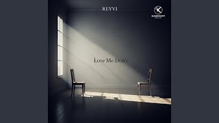Love Me Don't