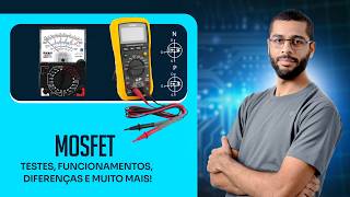COMO TESTAR MOSFETS COM MULTÍMETRO DIGITAL E ANALÓGICO?