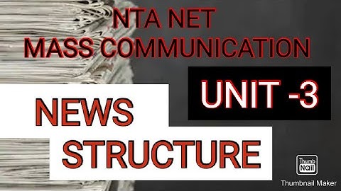 NEWS STRUCTURE AND PERSPECTIVE| PAPER 2| UNIT 3 REPORTING AND EDITING|NTA UGC NET MASS COMMUNICATION