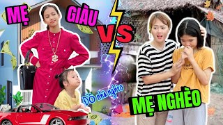 Hà Hà Hí I Mẹ Giàu Có VS Mẹ Nghèo Khó - Nhà Mình Nghèo Không Phải Là Cái Tội P2 I Mint Vy