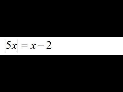 Solving Absolute Value Equations 11