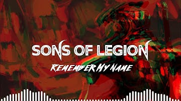 Thumbnail of Sons of Legion - Remember My Name | I come from the water, the rocks and the dirt (Lyrics)