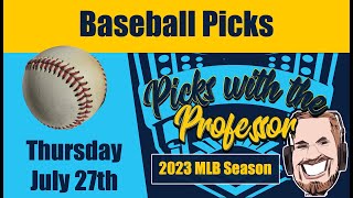 MLB Thursday 7/27/23 Baseball Betting Picks & Predictions (July 27th, 2023)
