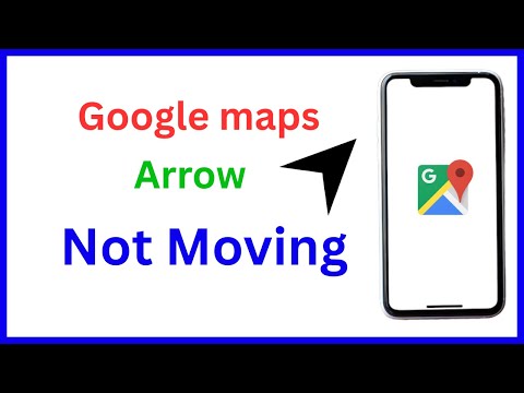 Google maps Arrow not move | How to fix google maps navigation | Arrow not moving in google maps