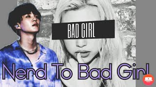 {Ep1} Nerd To Bad Girl Yoongi FF