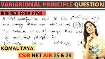 Quantum Mechanics: Variational Principle Numericals | Lec 10.6 | CSIR NET | GATE | Chemical Sciences