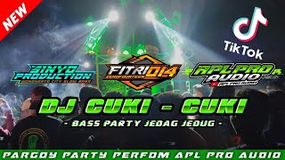 DJ CUKI CUKI BASS PARTY JEDUG JEDUG