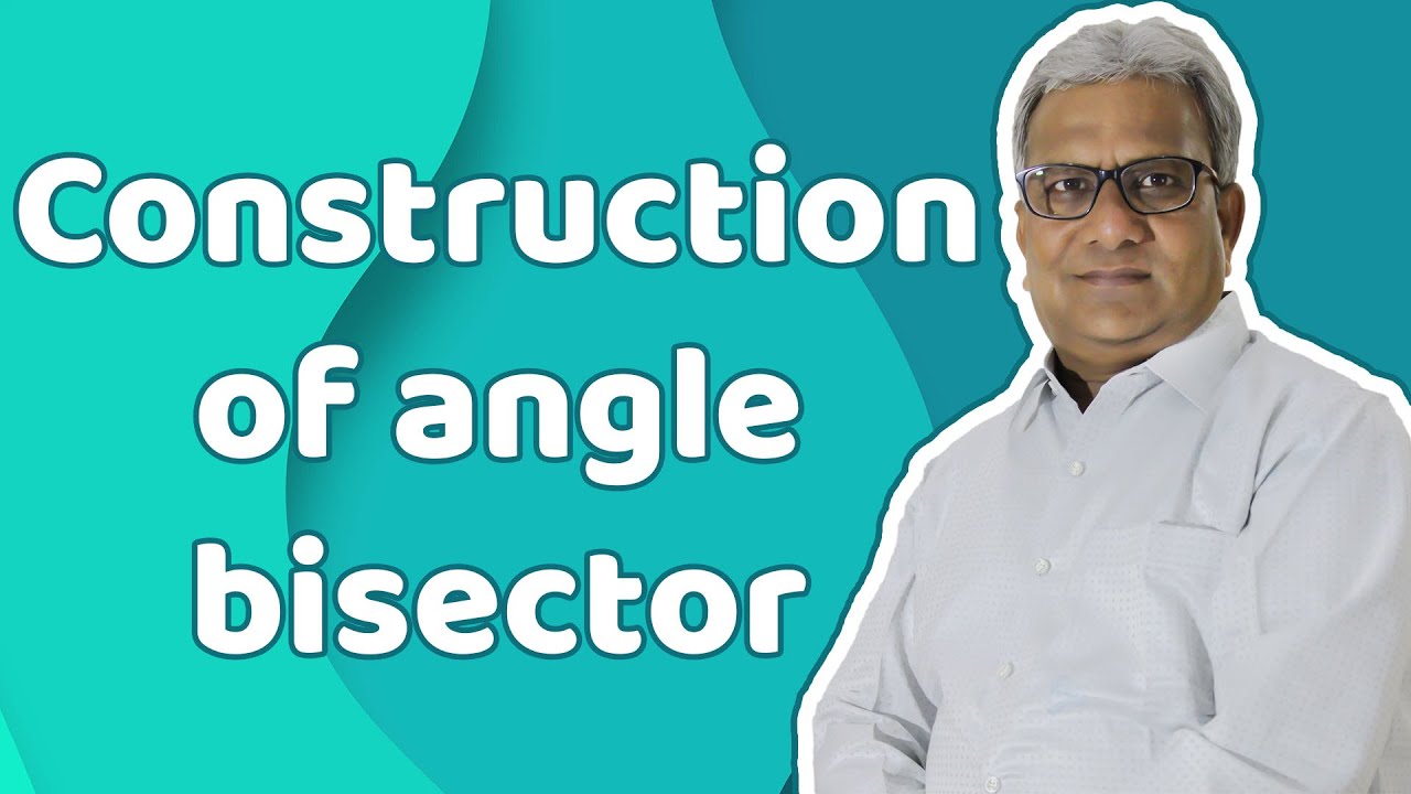 Angle Bisector Construction Of Angle Bisector How To Draw Angle