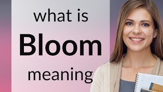Bloom — what is BLOOM meaning