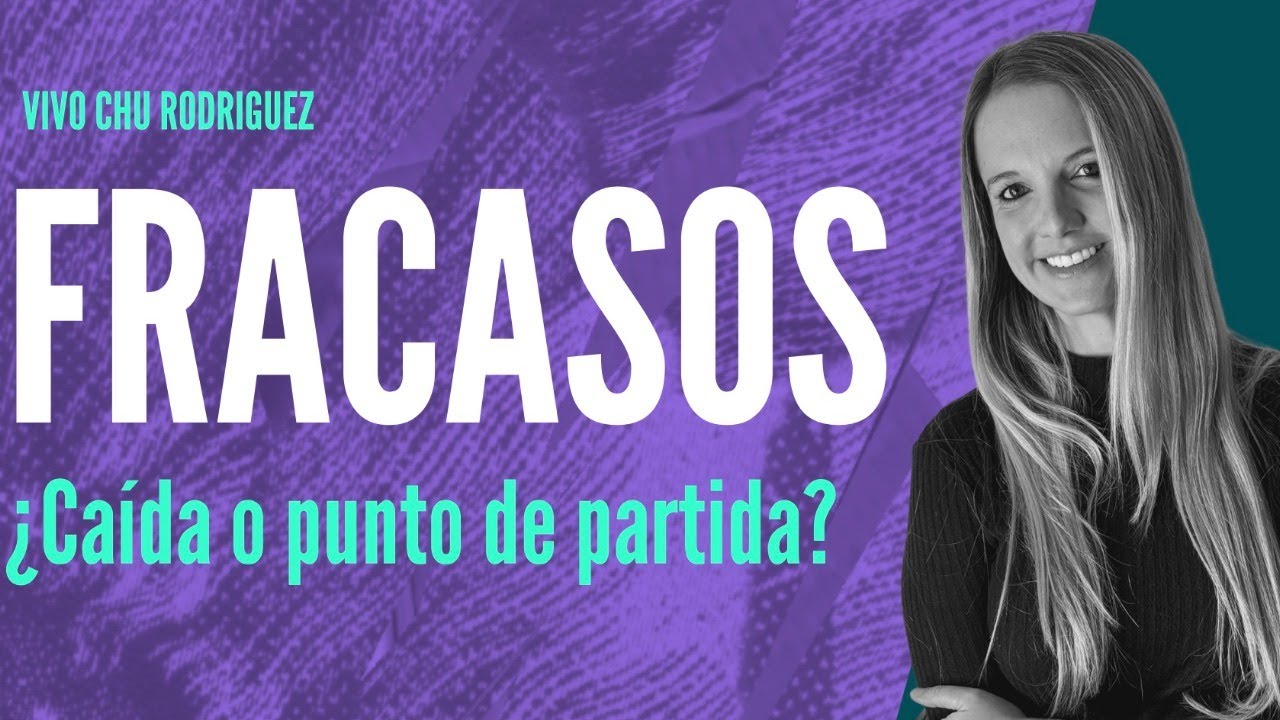 Fracaso: ¿caída o punto de partida?