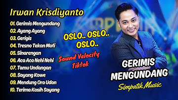 IRWAN SIMPATIK MUSIC OSLOO.. OSLOO - GERIMIS MENGUNDANG - AYANG AYANG || DANGDUT TERBARU 2025