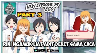Rini Ngamuk Liat Adit Deket Sama Caca - Kode Keras Buat Cowok Dari Cewek Episode 29 Ego Part 3
