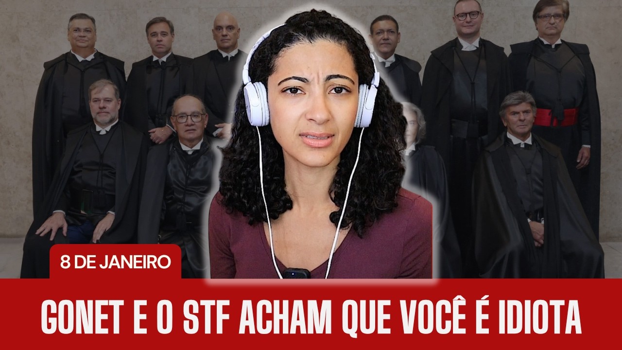 Gonet e o STF acham que você é idiota - YouTube