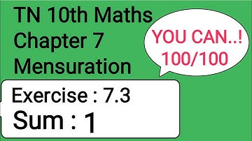 TN 10th Maths Chapter 7 Mensuration Exercise 7.3 Sum 1