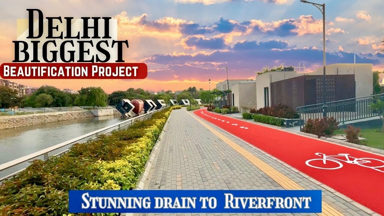 Delhi’s BIGGEST Beautification Project – Stunning Drain to Riverfront Transformation