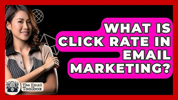 What Is Click Rate In Email Marketing? - TheEmailToolbox.com