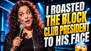 The Block Club President Was Way Too Confident | Jessica Kirson | Stand-Up Comedy