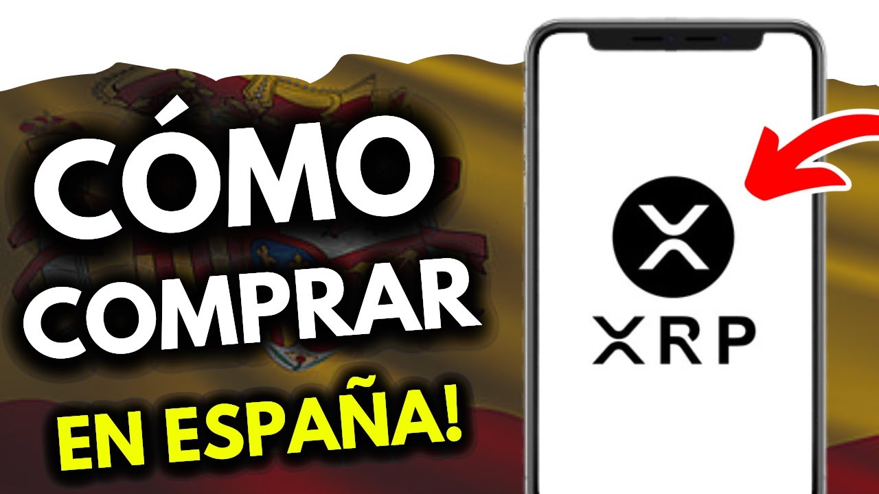 Cómo COMPRAR XRP en España (¡en 1 minuto!) - YouTube