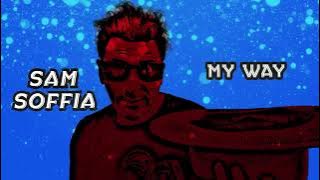 My way -  Sam Sóffia  - Frank Sinatra  - Cover Remix