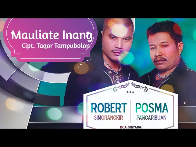 Robert S dan Posma P - Mauliate Inang|Official Music Video class=