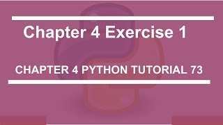 Chapter 4 Exercise 1 : Python tutorial 73